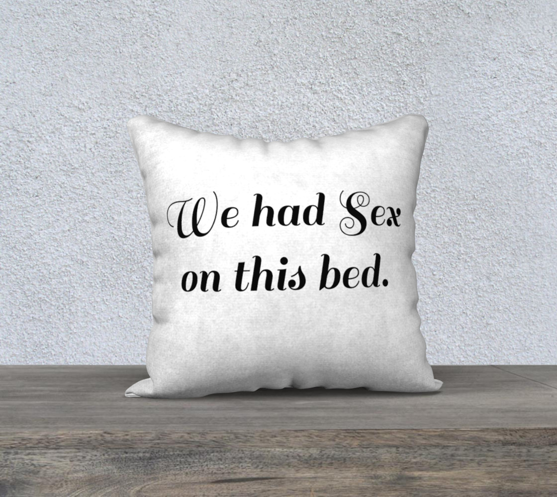 we had sex on this bed pillow thumbnail #2