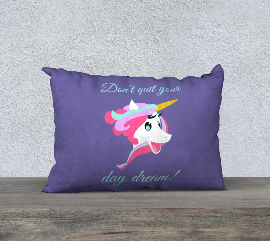 Don't Quit Your Day Dream 20x14 Pillow Case preview #1