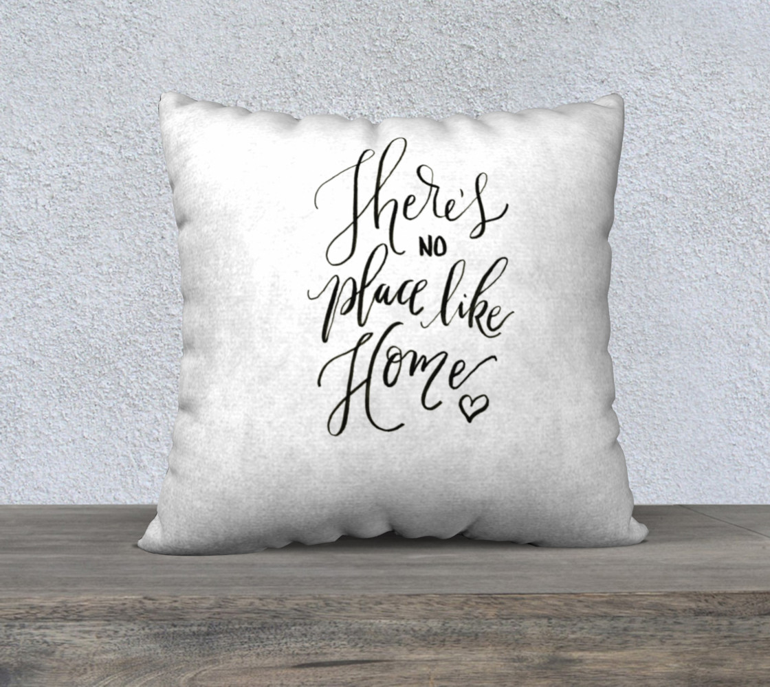 Aperçu de There's no Place Like Home 22x22 pillow cover #1