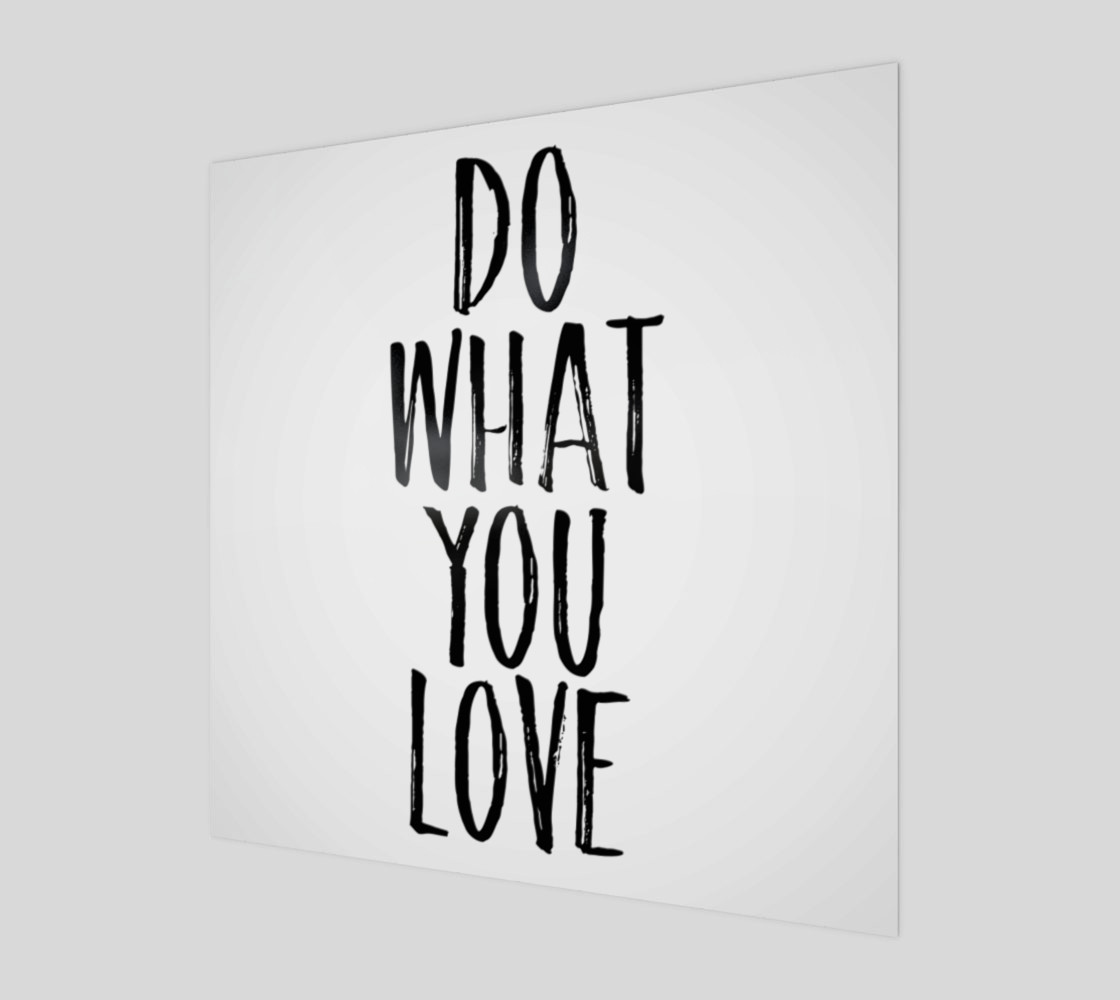 Do what you love black and white preview #1