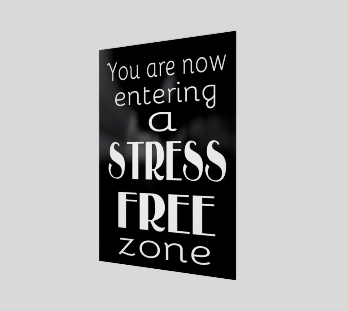 You are now entering a stress free zone preview #1