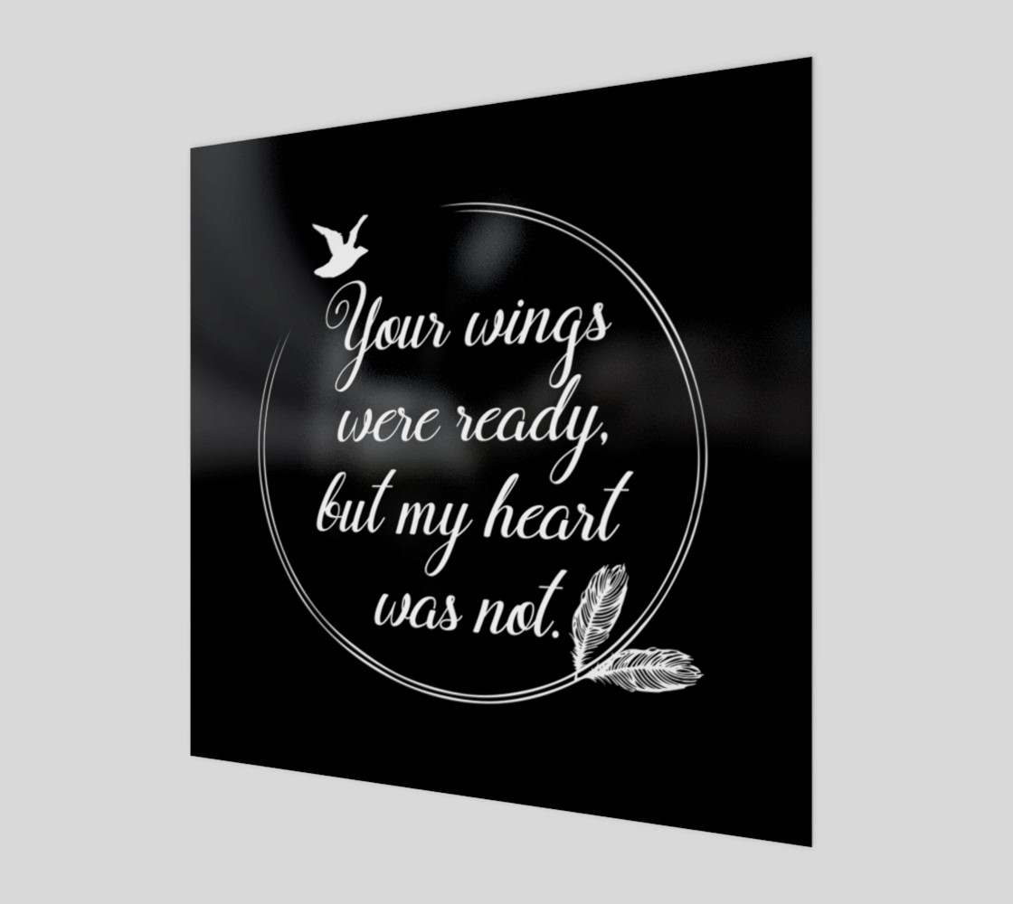 Your wings were ready, but my heart was not. preview #1