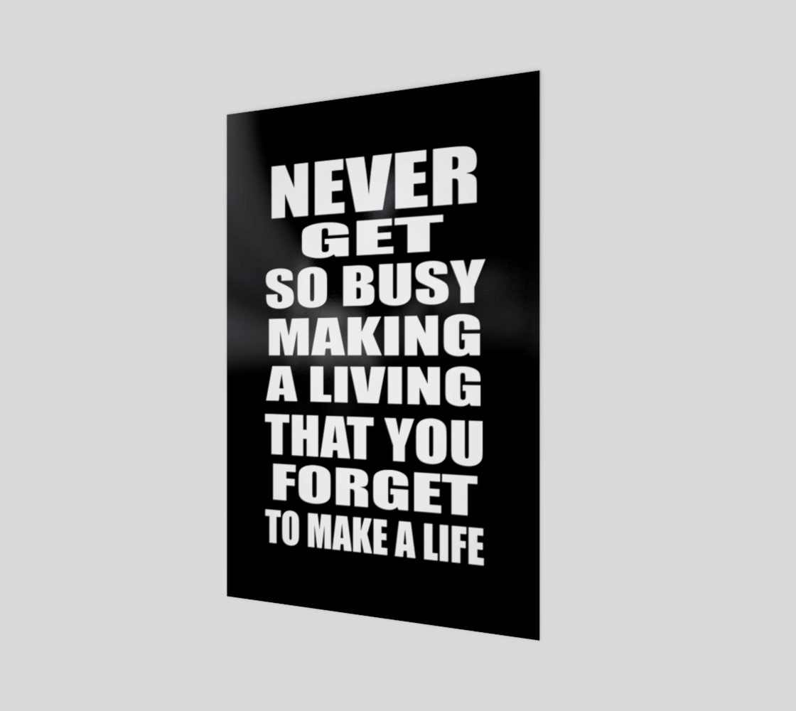 Never get so busy making a living preview #1
