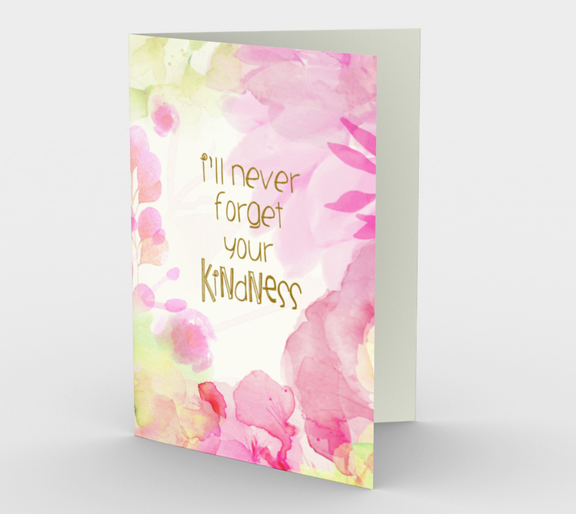 Aperçu de 0623 I’ll Never Forget Your Kindness Stationery Card by Deloresart #1