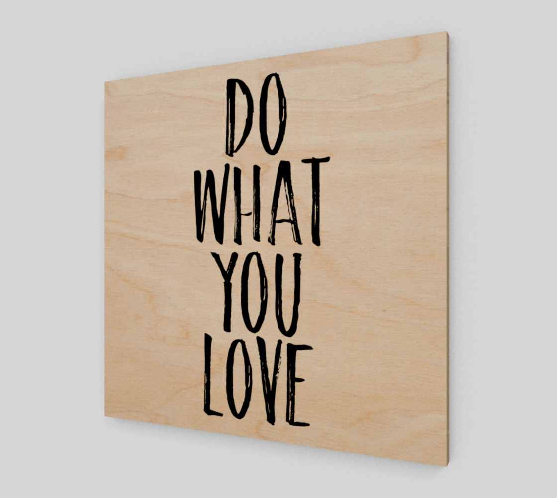 Do what you love black and white preview #1