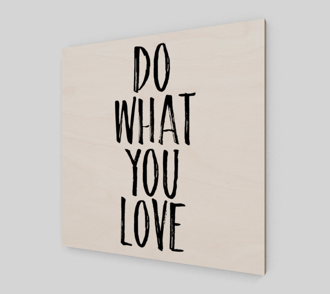 Do what you love black and white preview #2