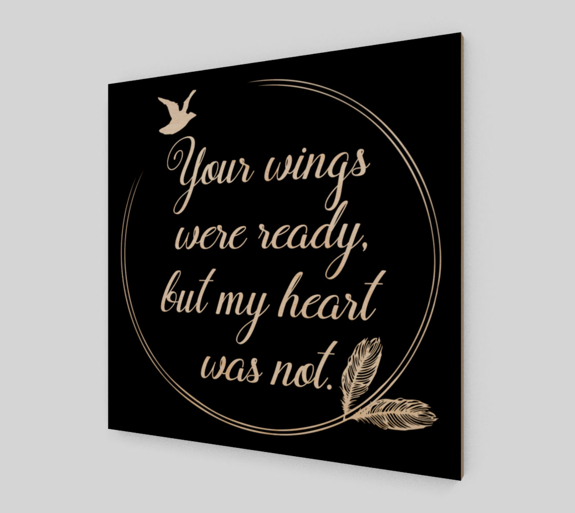 Your wings were ready, but my heart was not preview #1