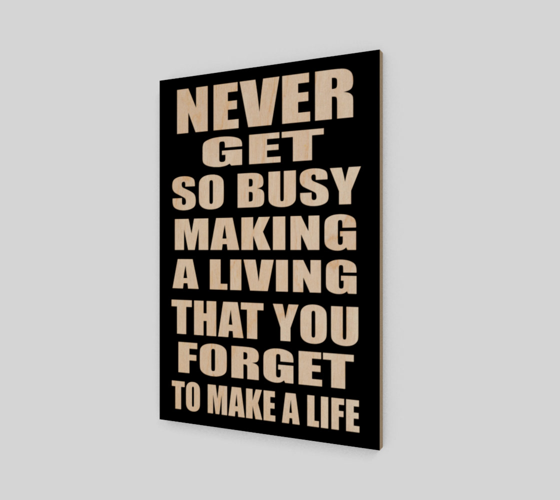 Never get so busy making a living preview #1