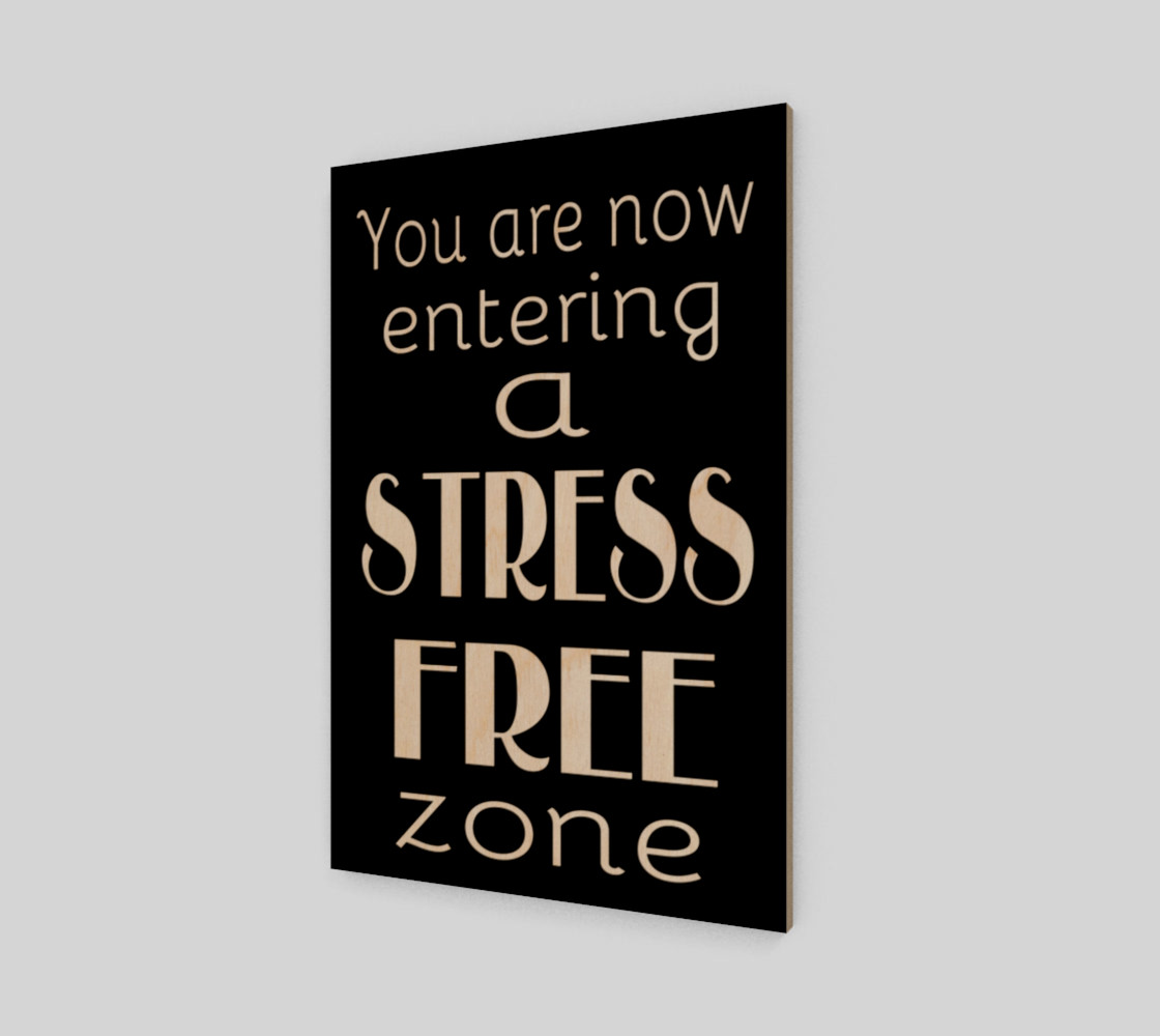 You are now entering a stress free zone preview #1