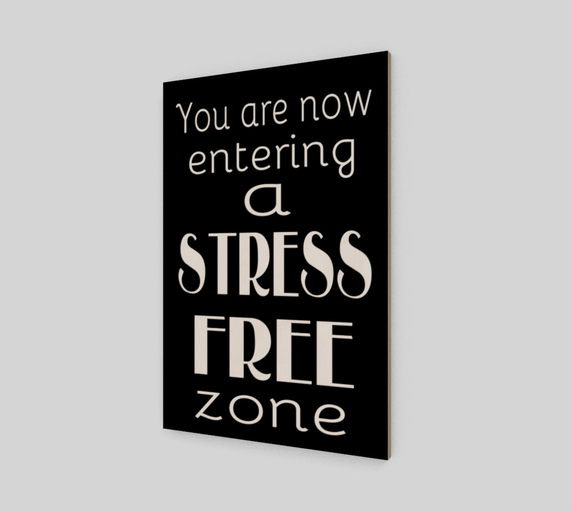 You are now entering a stress free zone preview #2