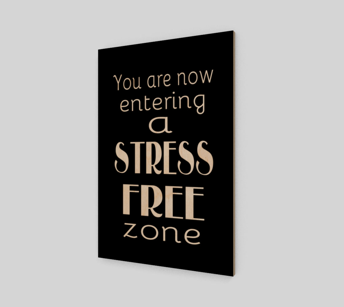 You are now entering a stress free zone preview #1