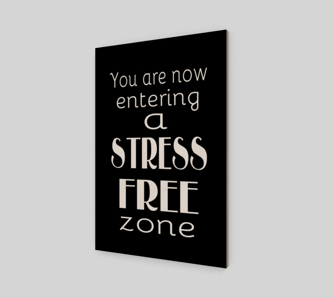You are now entering a stress free zone preview #2