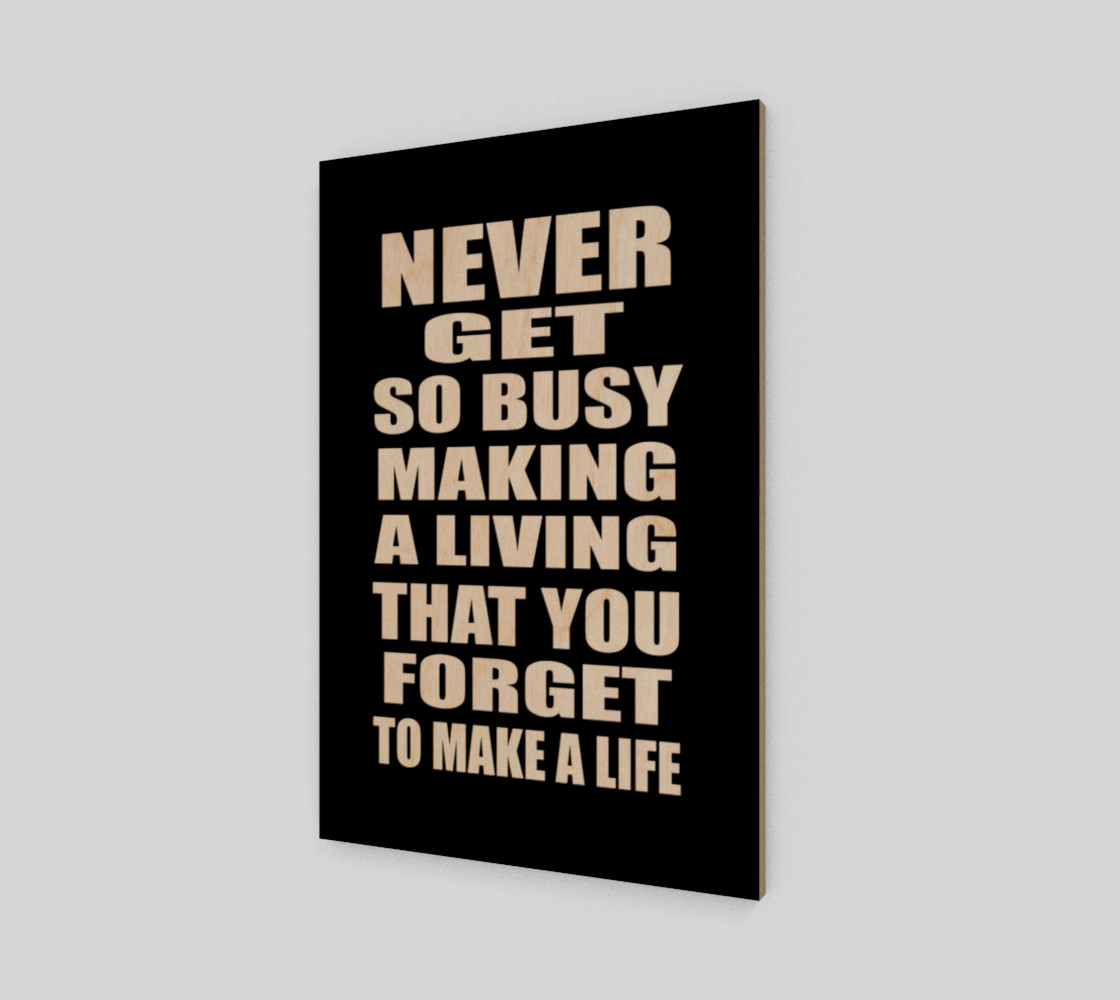 Never get so busy making a living preview #1