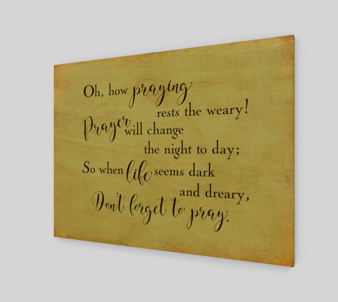 Oh how praying rests the weary! preview #1