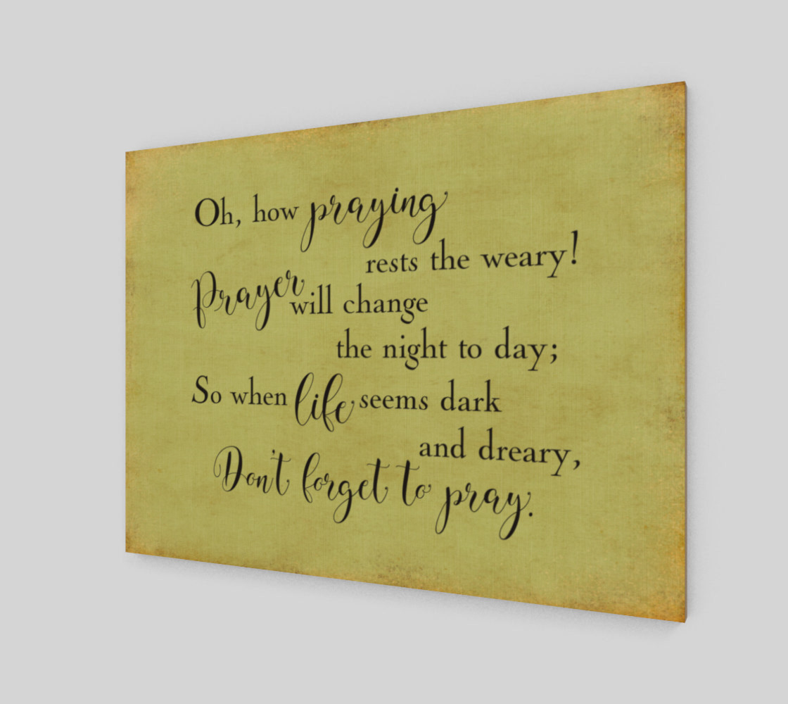 Oh how praying rests the weary! preview #2