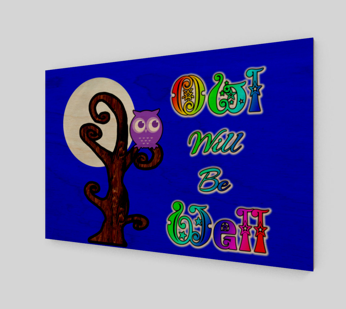 Owl Will Be Well Wall Art preview #1