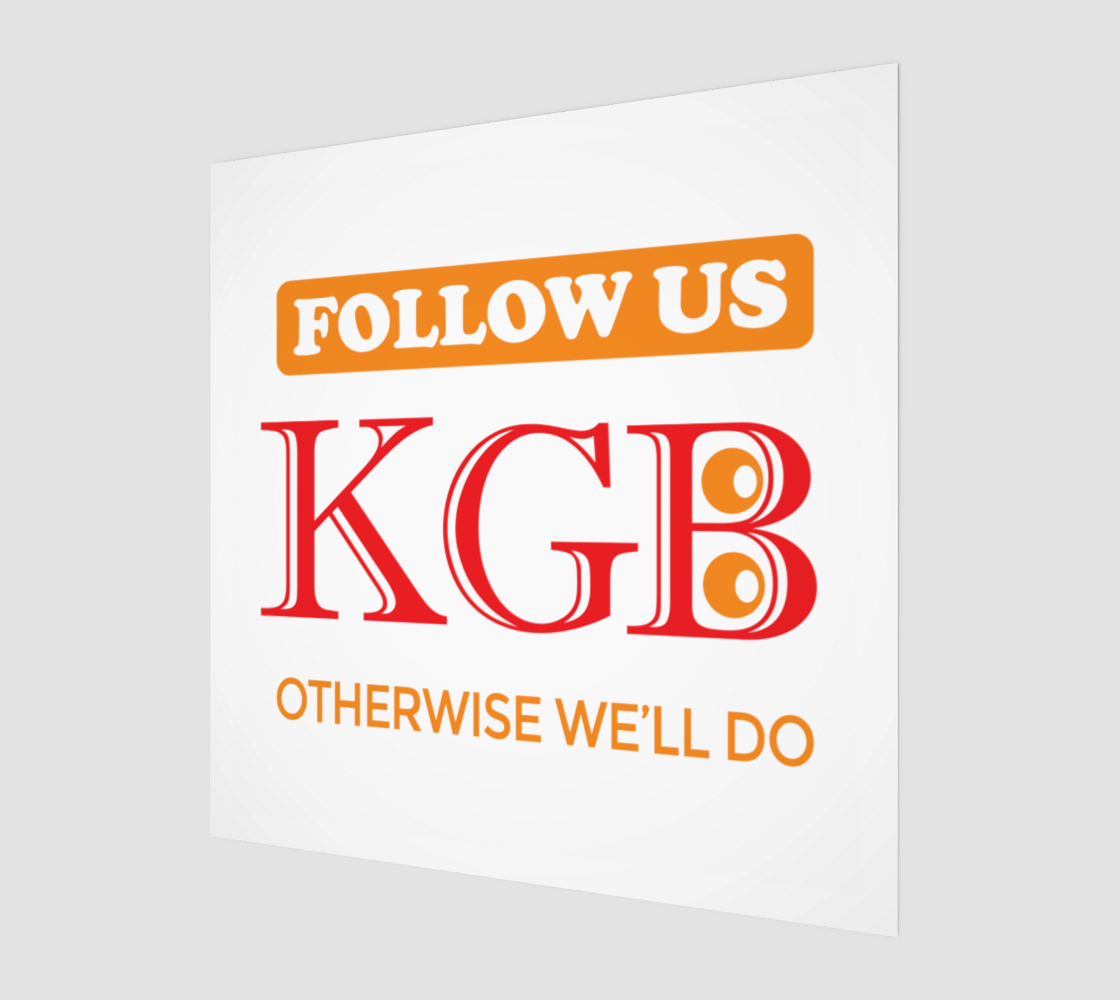Follow us. KGB. Otherwise we'll do. preview