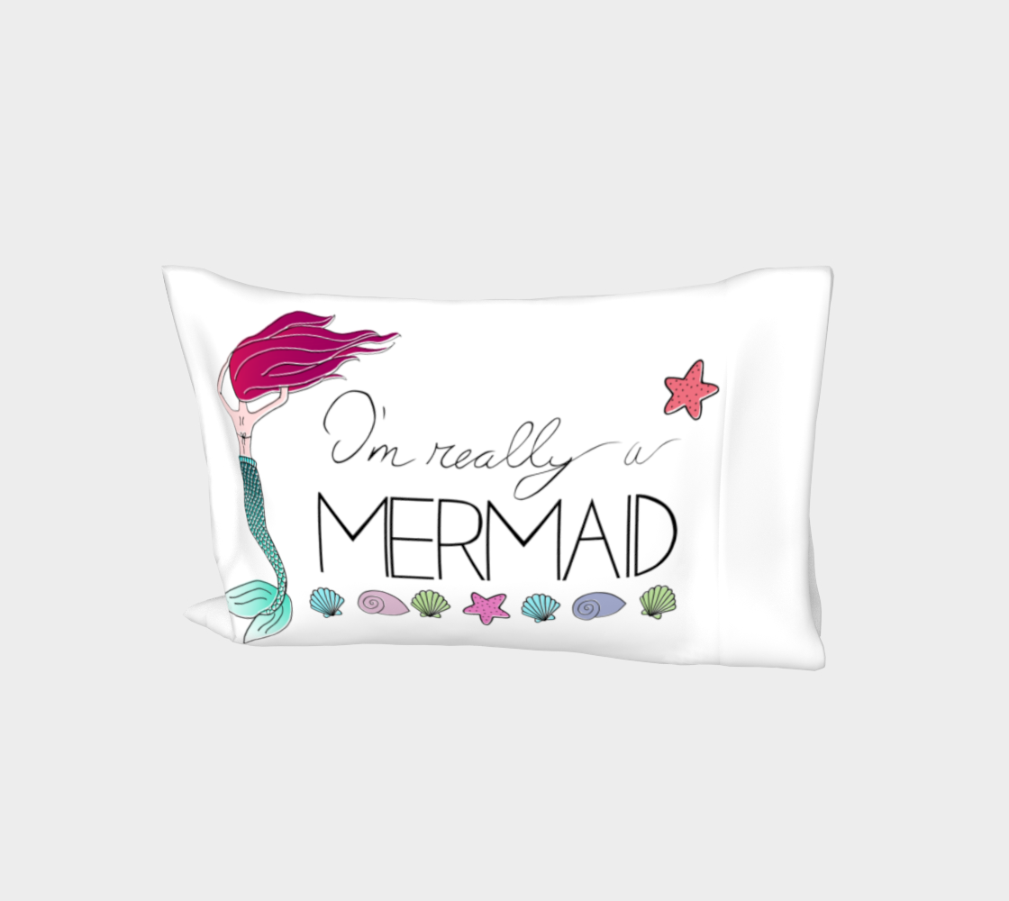 Aperçu de I'm Really a Mermaid Bed Pillow Sleeve