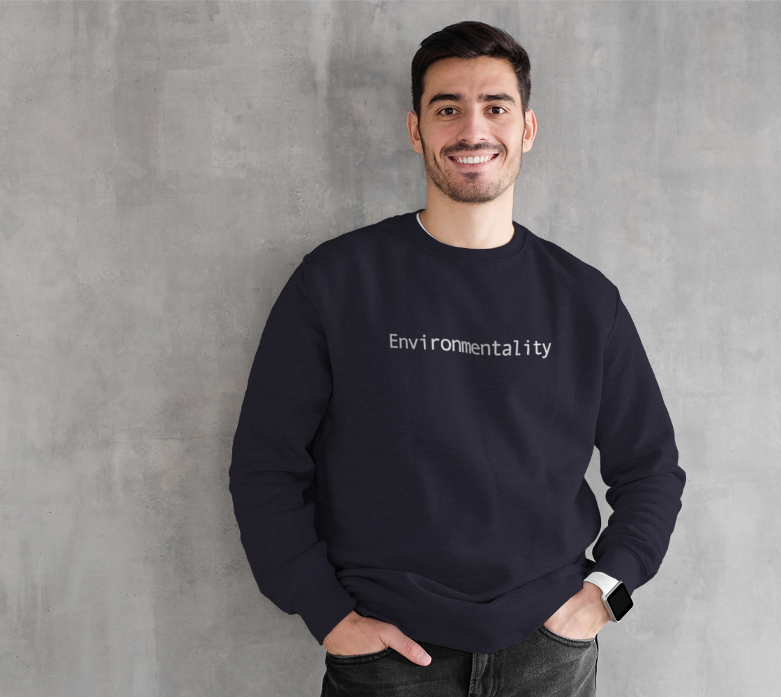 Environmentality Sweatshirt preview