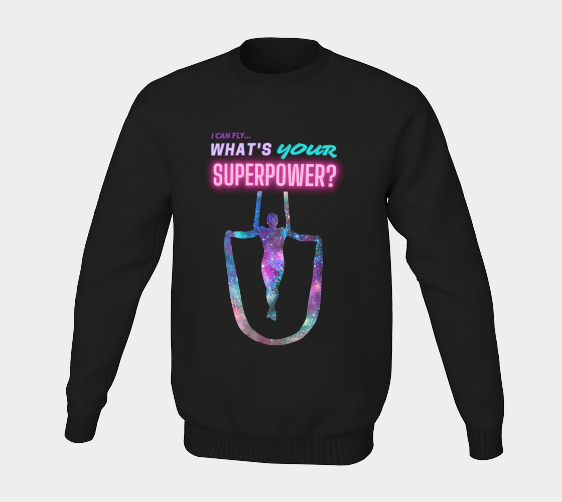I Can Fly - What's Your Superpower? Aerial Stars Silks Sweatshirt preview #5
