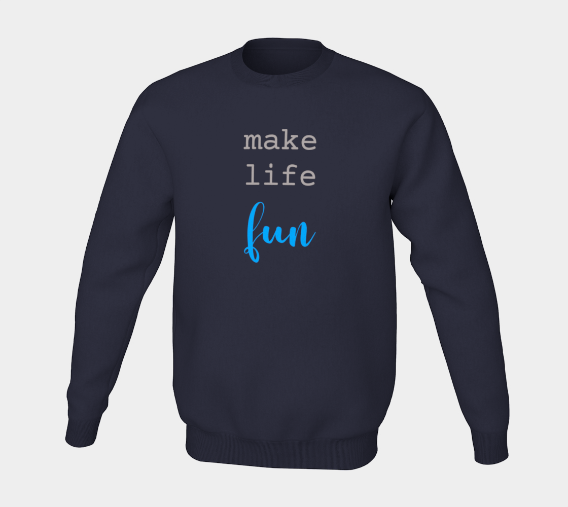 Make Life Fun - Blue preview #5