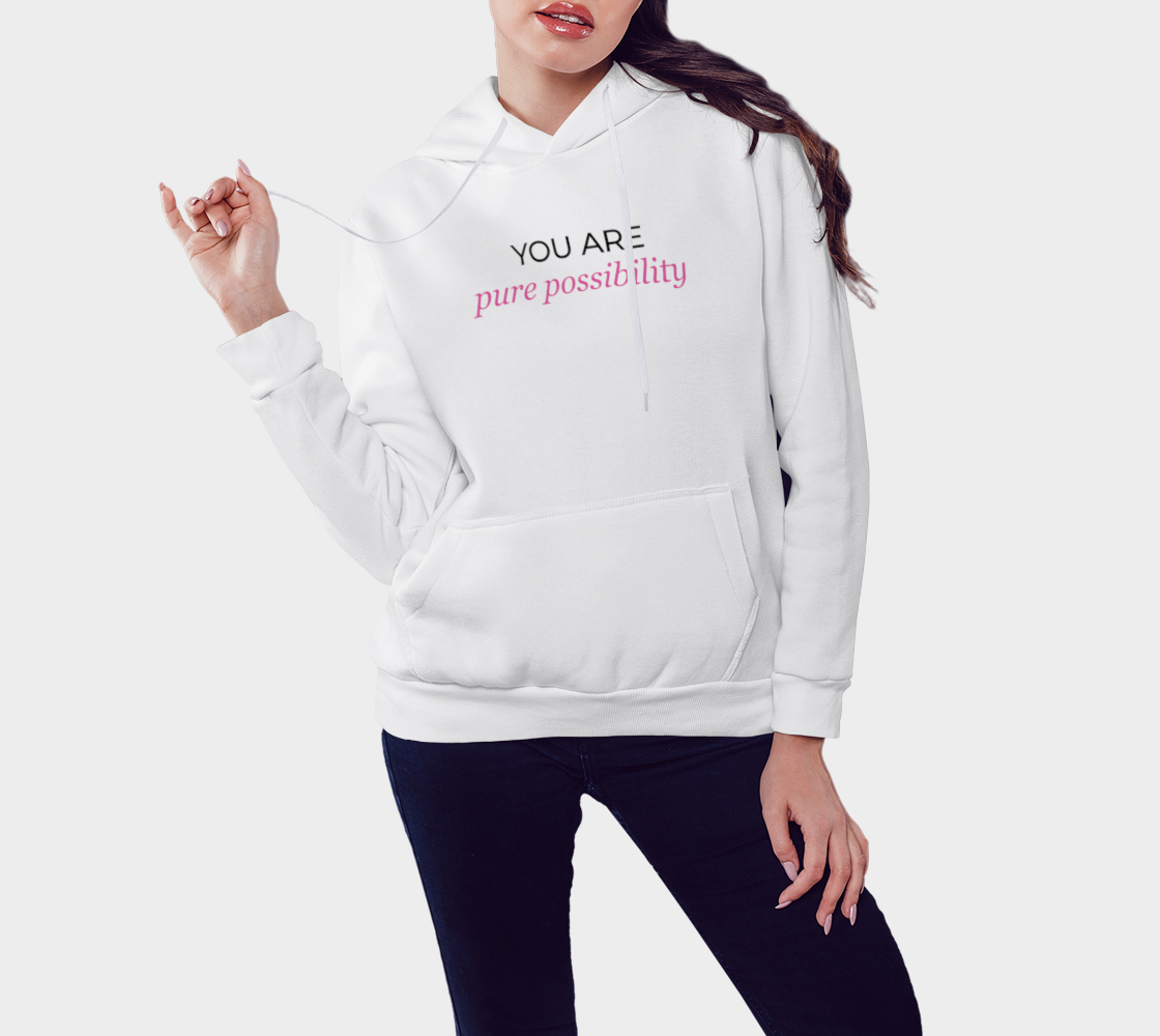 YOU ARE PURE POSSIBILITY HOODIE (light shirts) thumbnail #4