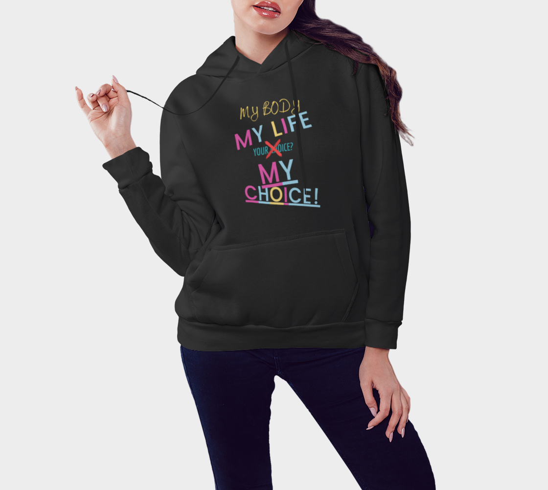 My body my life pullover hoodie Miniature #4