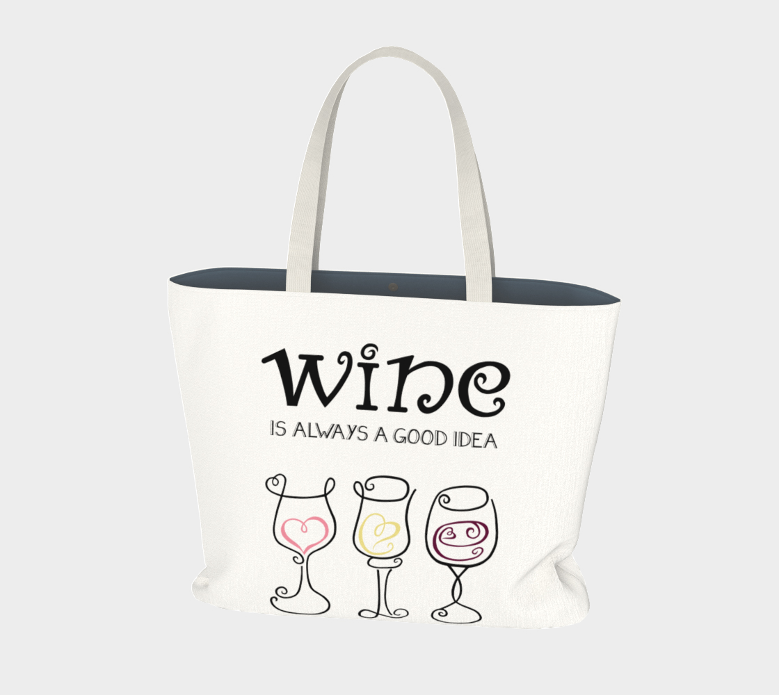Aperçu de Wine is Always a Good Idea Market Tote