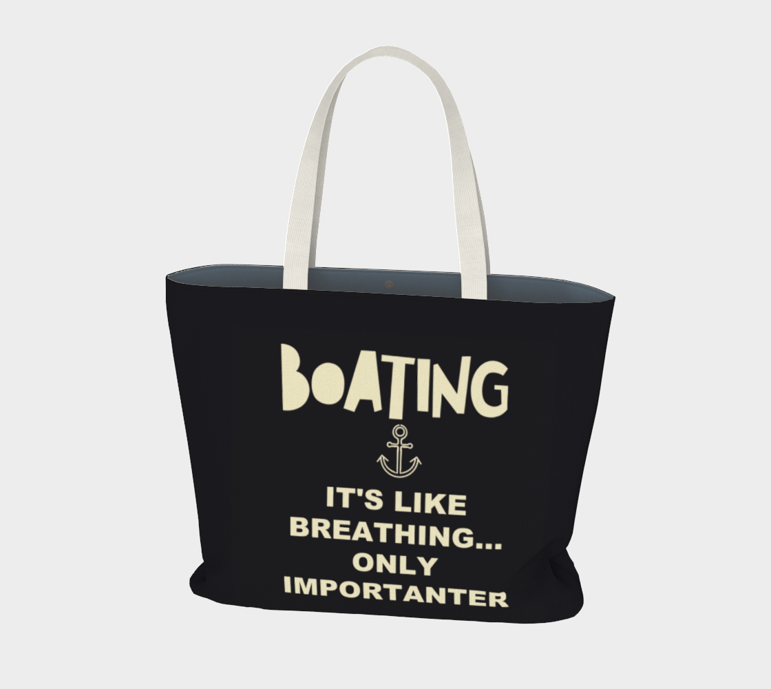 boating - IT'S LIKE BREATHING ONLY IMPORTANTER TOTE preview