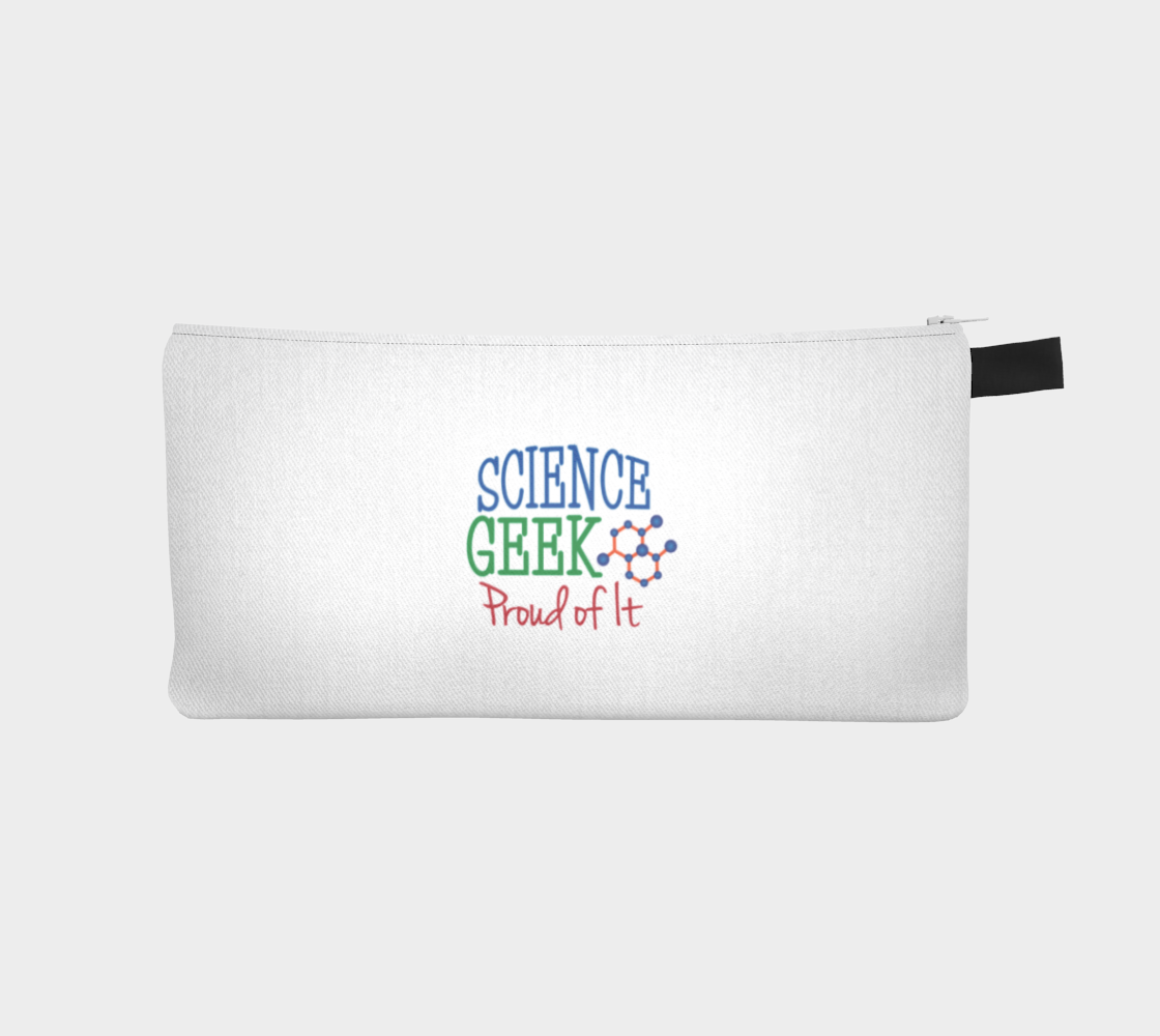 'Science Geek Proud Of It' (White) Pencil Case preview