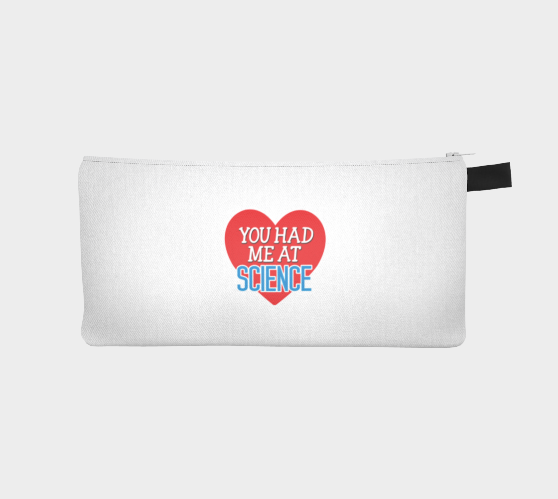 'You Had Me At Science' (White) Pencil Case preview