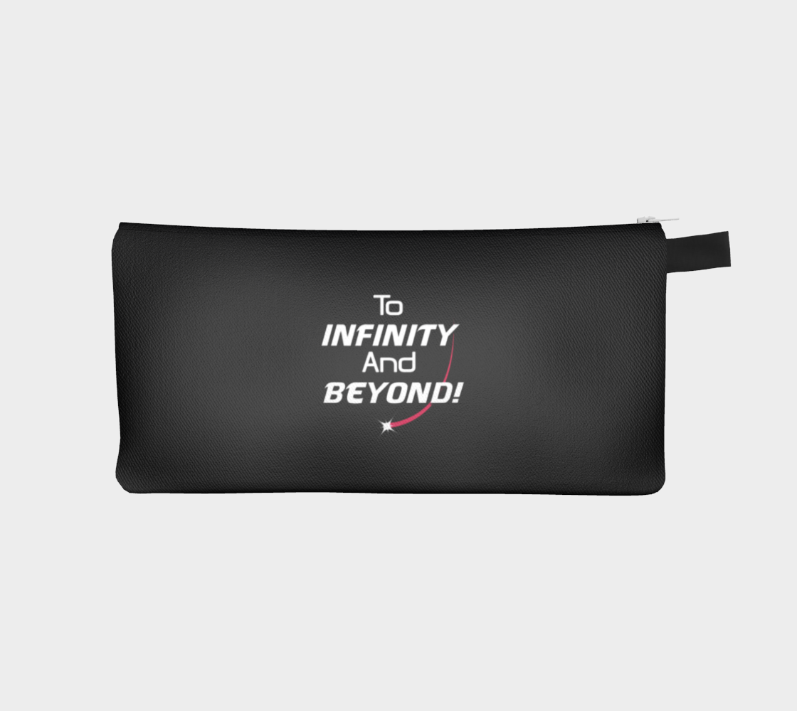 'To Infinity And Beyond!' (Black) Pencil Case preview