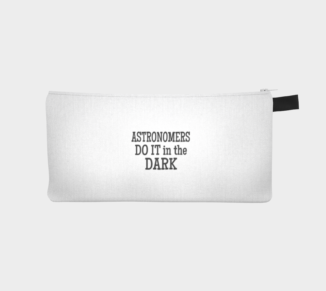 'Astronomers Do It In The Dark' (White) Pencil Case preview