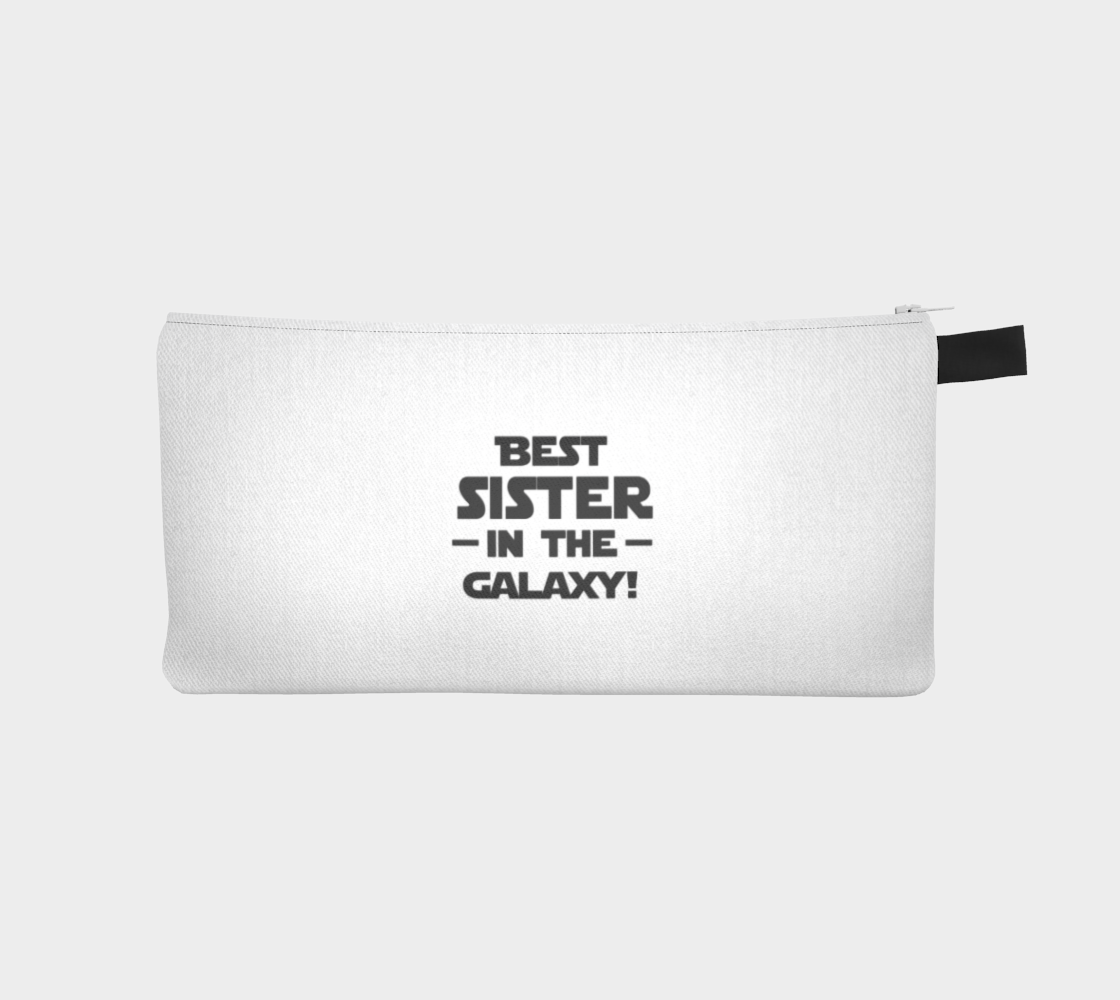 'Best Sister In The Galaxy!' (White) Pencil Case preview