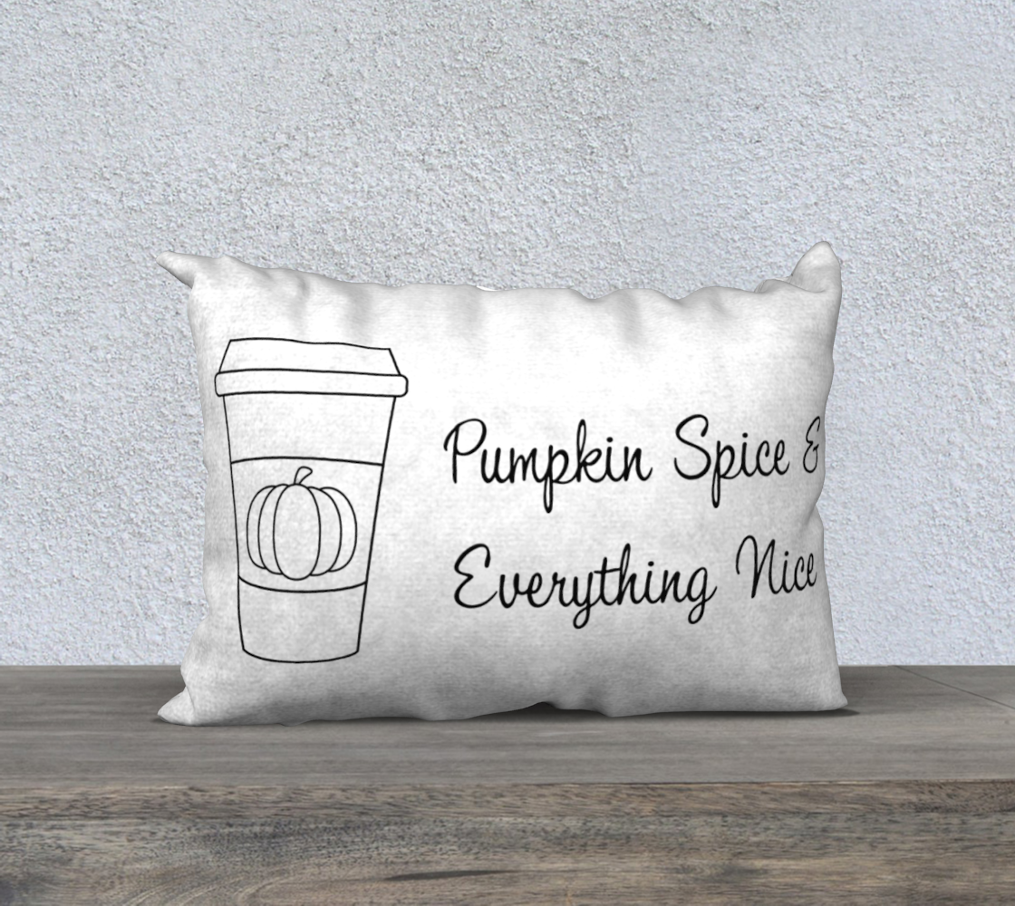 Pumpkin Spice & Everything Nice Pillow Case - 20" x 14" preview