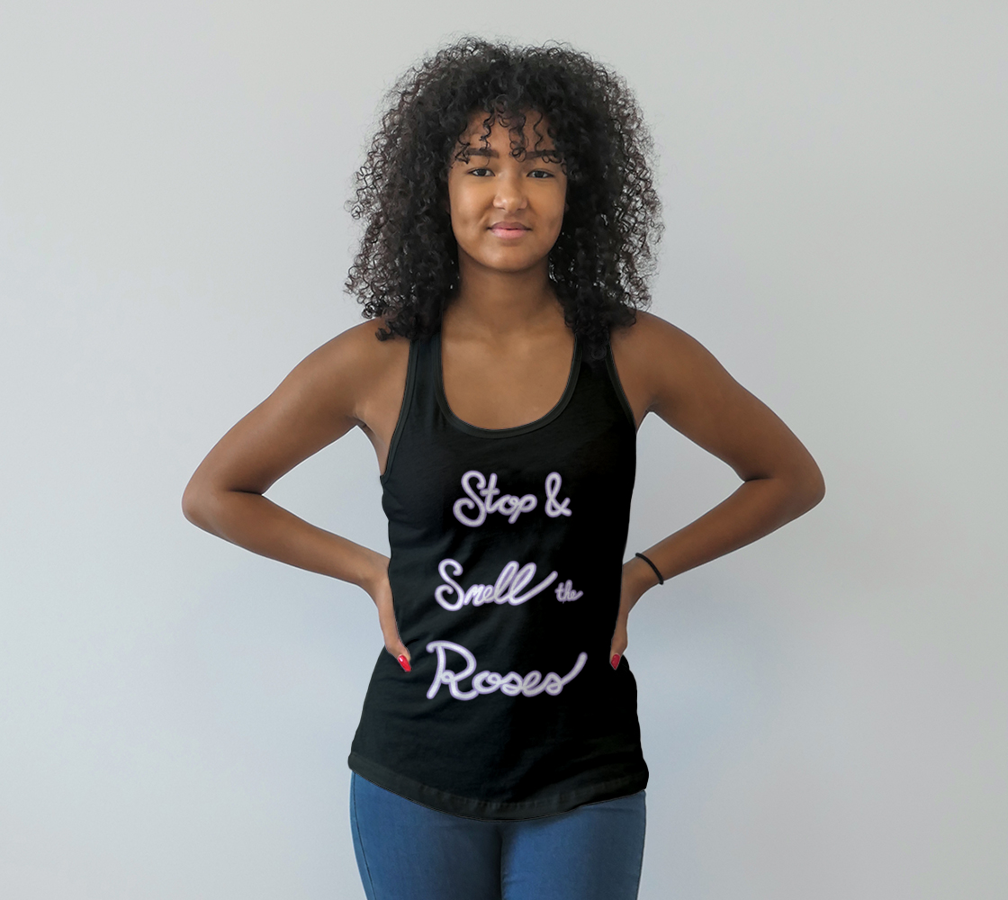 Stop & Smell the Roses Racerback Tank Top preview