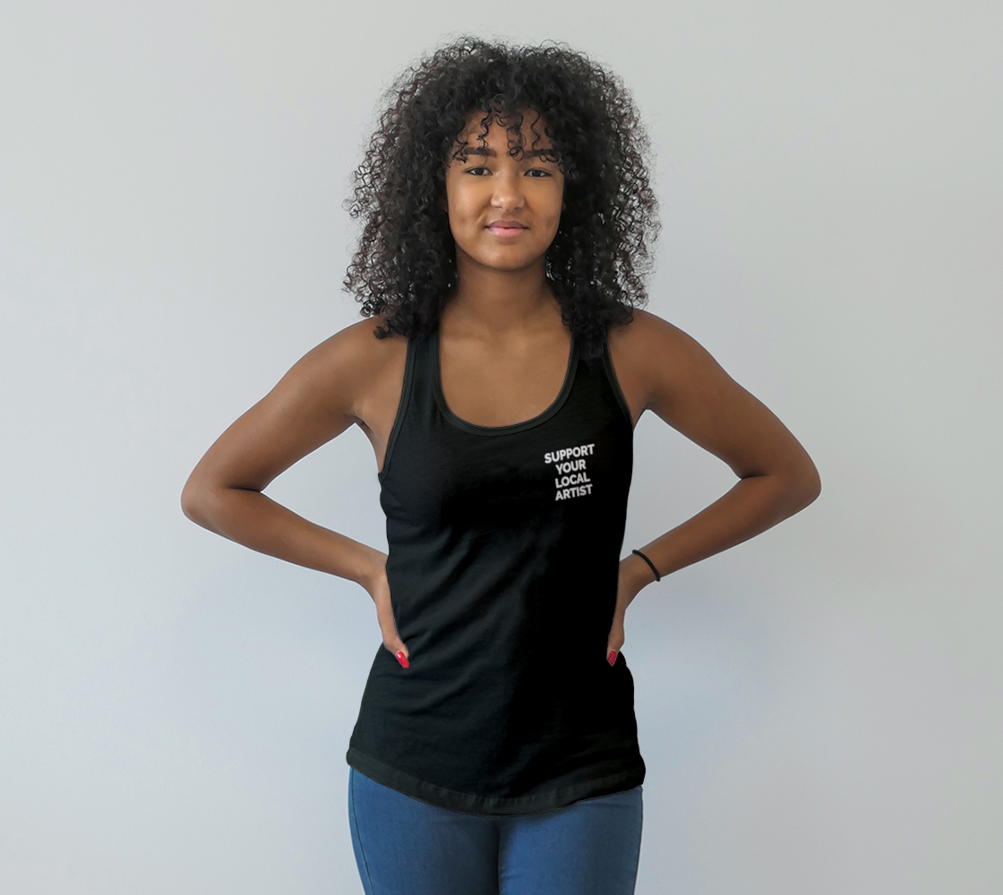 Support Your Local Artist - dark tank, white text preview #1