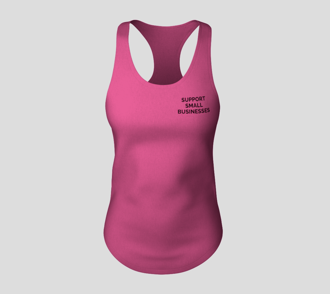 Support Small Businesses - bright tank, black text preview #3