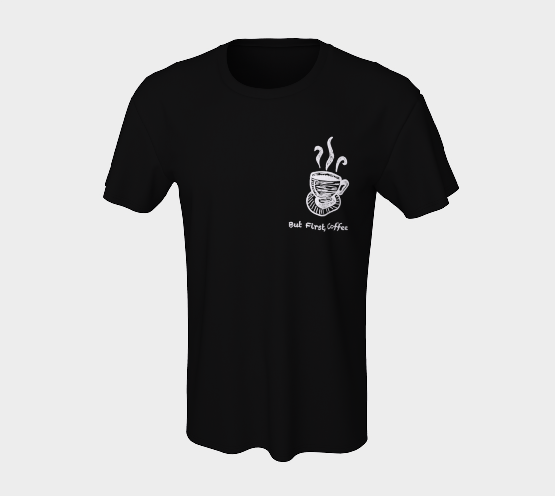 Aperçu de But First, Coffee Men's Tee #7