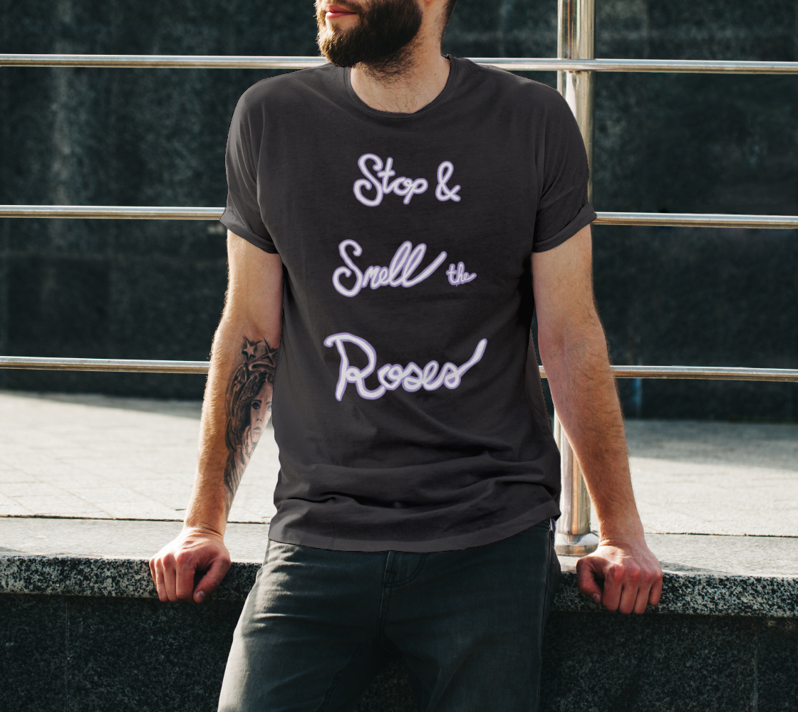 Stop & Smell the Roses Unisex Tee Miniature #4