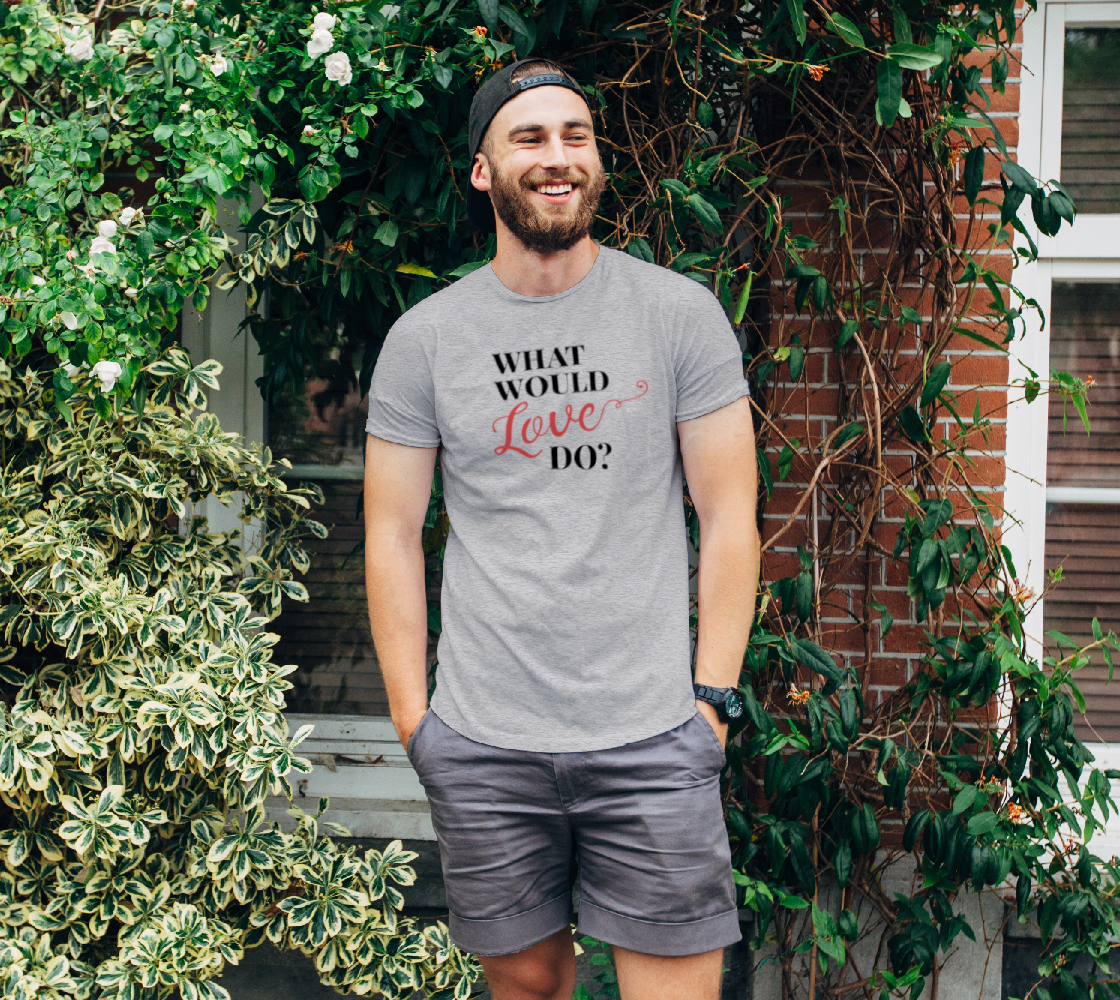 What Would Love Do? Unisex Tee preview #1