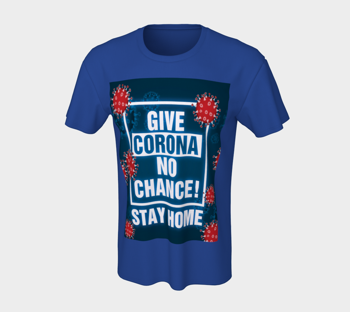 Give Corona No Chance, Stay Home Typography Sign Unisex T-Shirt, AOWSGD thumbnail #8