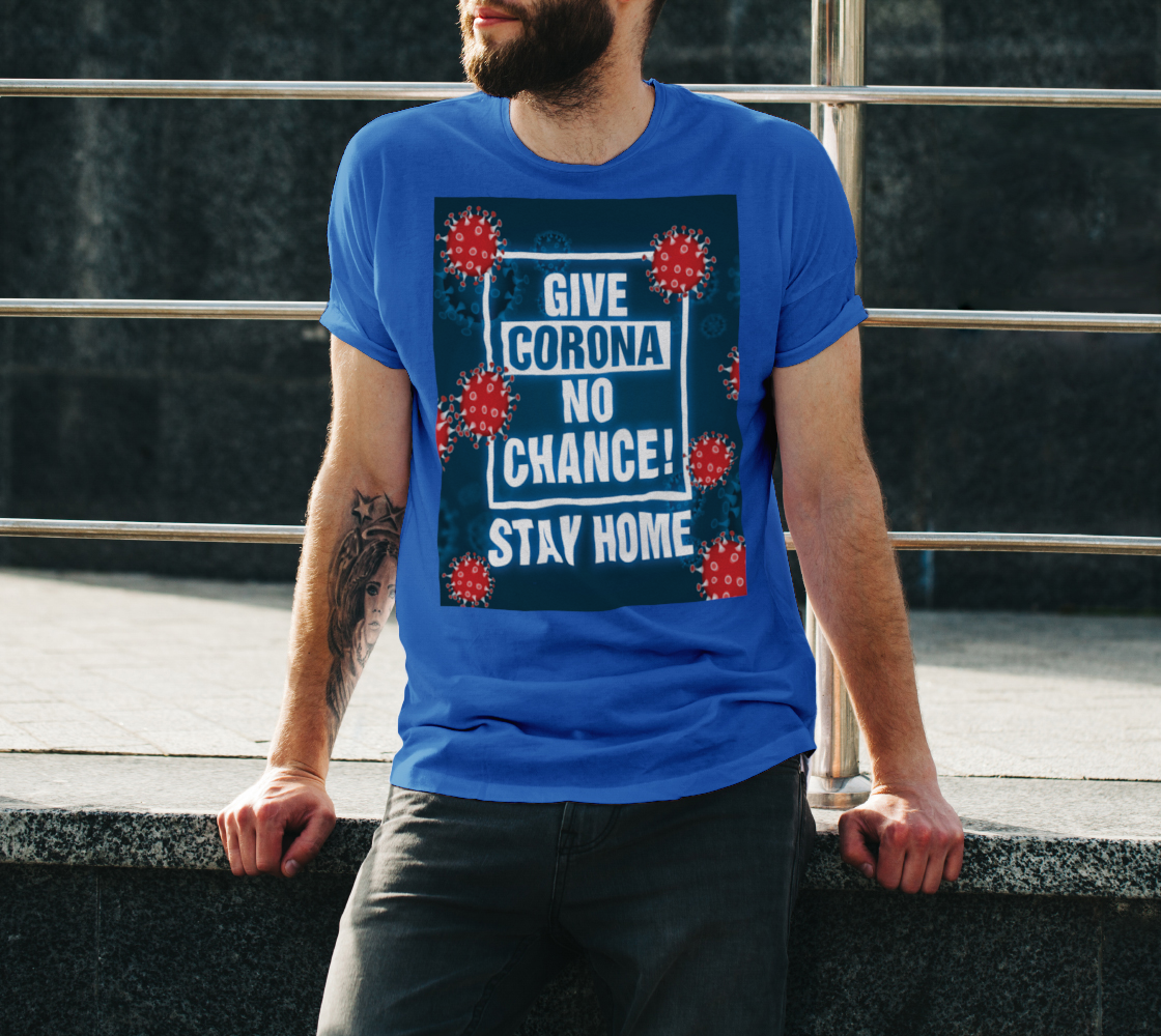 Give Corona No Chance, Stay Home Typography Sign Unisex T-Shirt, AOWSGD thumbnail #4