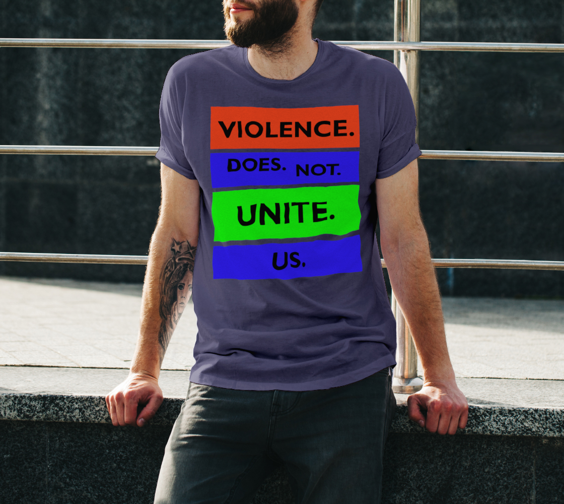 Violence Does Not Unite Us Period Unisex T-Shirt, AOWSGD preview #3