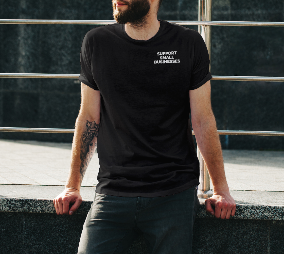 Support Small Businesses - dark unisex tee, white text (sample: black) preview #3