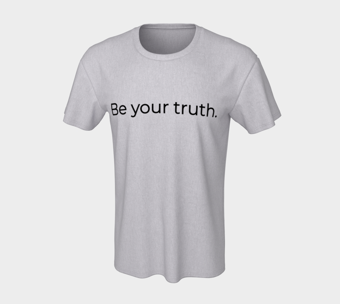BE YOUR TRUTH Unisex T (black ink) thumbnail #8