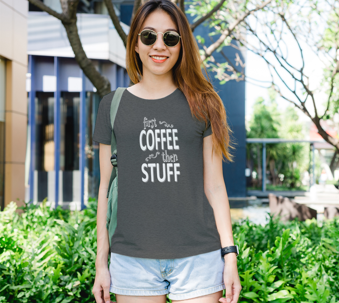 First coffee then stuff (white) preview