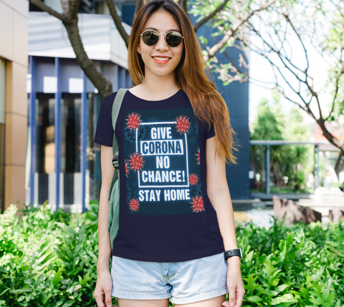Give Corona No Chance, Stay Home Typography Sign Women's Tee, AOWSGD preview
