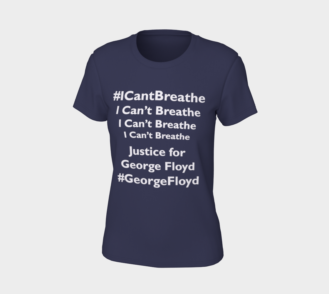 I Can't Breathe George Floyd Last Words BLM Women's Tee, AOWSGD preview #7