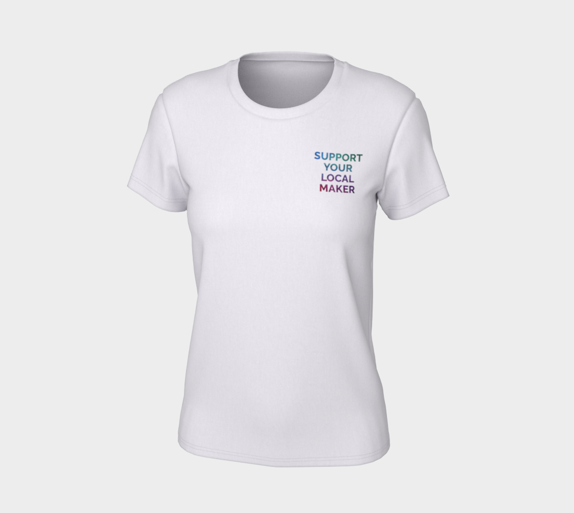 Support Your Local Maker - white tee, multicolour text preview #7